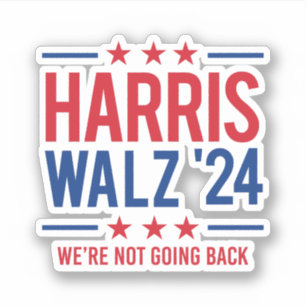 Sticker Harris Walz '24 - Nous ne retournons pas
