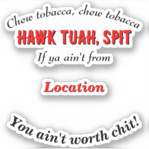 Sticker Hawk Tuah Cutomizable Lieu personnalisé