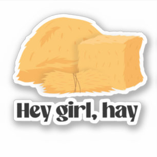Sticker Hé fille, foin