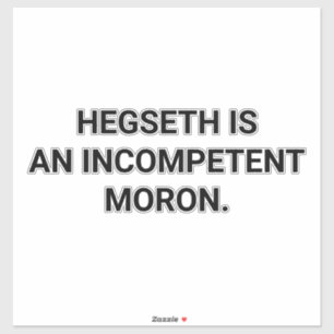 Sticker HEGSETH EST UN ABRUTI Hankamer Artjunkhaus Comic A