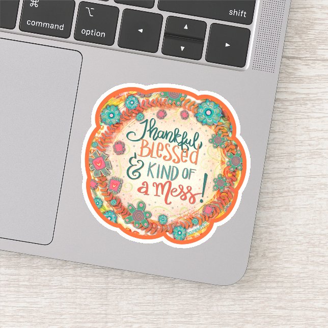 Sticker Heureux, béni un Mess Funny Inspirivity Plutôt (Détail)