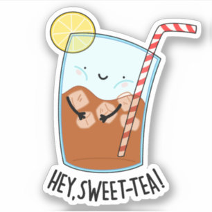 Sticker Hey Swee Tea Funny Swee Thé Pun