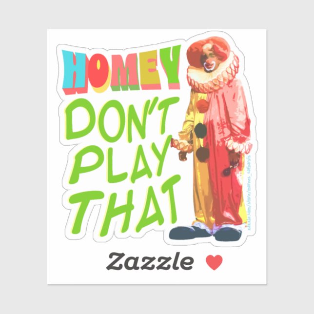 Sticker Homey ne joue pas ça (Feuille)