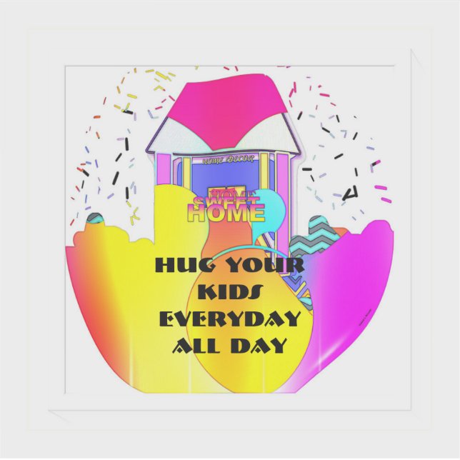Sticker Hug Your Kids Everyday All Day  (Devant)