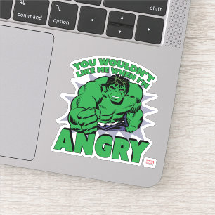 Sticker Hulk - Tu ne voudrais pas que je sois en colère