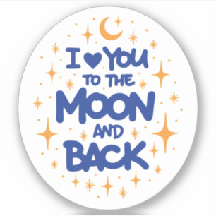 Sticker I love you to the moon and back