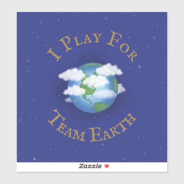 Sticker "I Play For Team Earth" Message d'unité (Feuille)