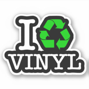 Sticker I Recycle Vinyl