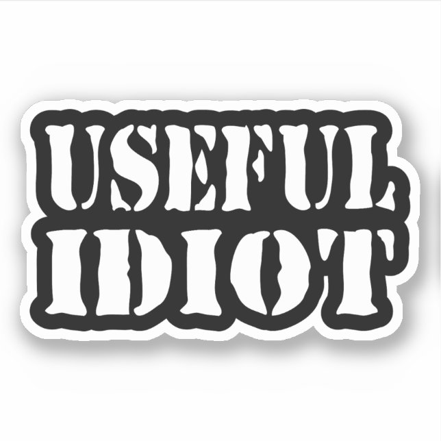 STICKER IDIOT UTILE (Devant)