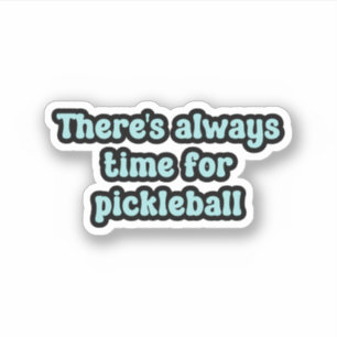 Sticker Il est toujours temps pour le pickleball Blue Retr