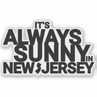 STICKER IL FAIT TOUJOURS SOLEIL DANS LE NEW JERSEY