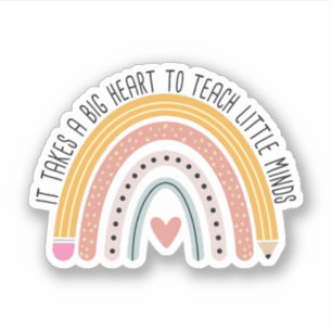 Sticker Il Faut Un Grand Coeur Pour Enseigner Les Petits E