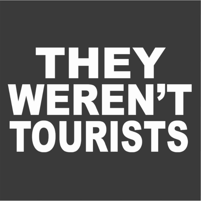 Sticker Ils n'étaient pas des touristes (Devant)