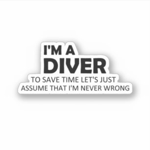 Sticker I'm A Diver Funny Diving Sayings Citation Idée cad
