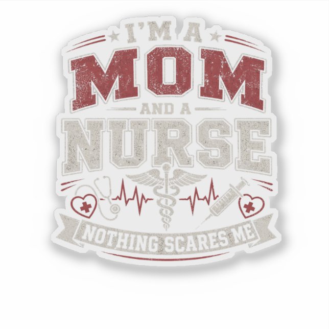 Sticker Im Mom And Nurse vinatge Mom Gift mothers day  (Devant)