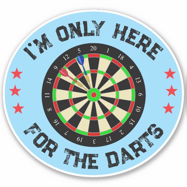 Sticker Im Only Here For The Darts Funny Darts Player (Devant)
