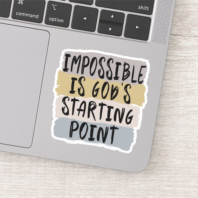 Sticker Impossible est le point de départ de Dieu, chrétie (Détail)