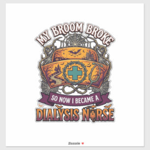 Sticker Infirmière de dialyse de balai cassé Halloween Cas