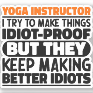 Sticker Instructeur De Yoga J'Essaie De Faire Des Choses D