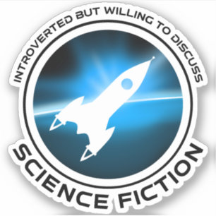 Sticker Introverted Mais Prêt À Discuter De Science-Fictio