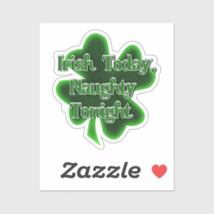 Sticker Irish Today Naughty ce soir St. Patrick's Day