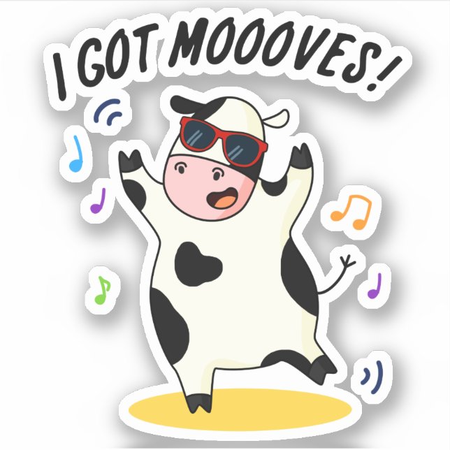 Sticker J'Ai Des Mooos Drôle Dansant Pun De Vache (Devant)