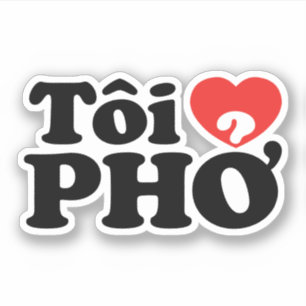Sticker J'aime (Amour) Pho (Tôi ❤ PHỞ) Langue Vietnamienne