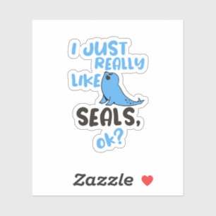Sticker J'aime Juste Vraiment les Phoques, OK?