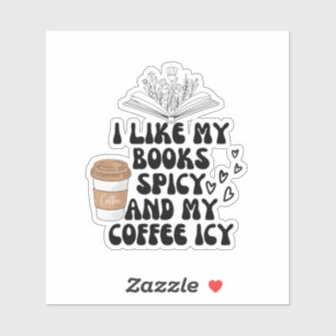Sticker J'aime mes livres épicés et mon café glacé