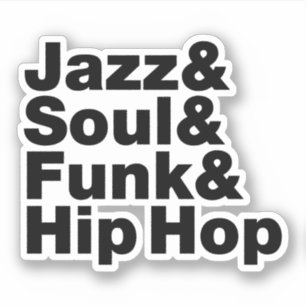 Sticker Jazz & Soul & Funk & Hip hop