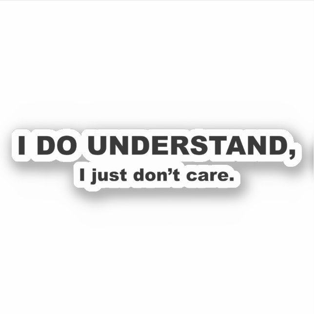 Sticker Je comprends que je m'en fiche (Devant)
