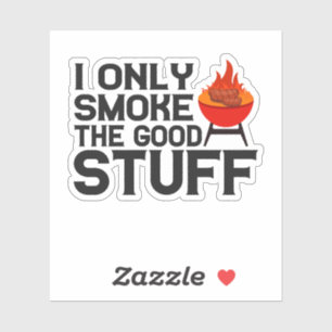 Sticker Je Fume Seulement Les Bonnes Fumées Barbecue Papa 