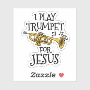 Sticker Je Joue À La Trompette Pour Jésus, Trumpeter Chrét