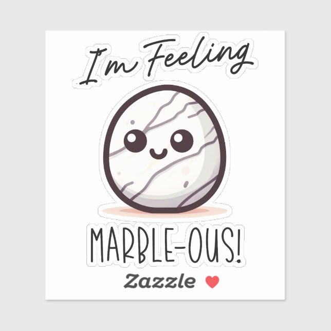 Sticker Je me sens Marble-ous - Joli jeu de mots géologiqu (Feuille)