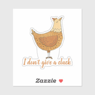 Sticker Je ne donne pas un Cluck amusant jeu de poulet