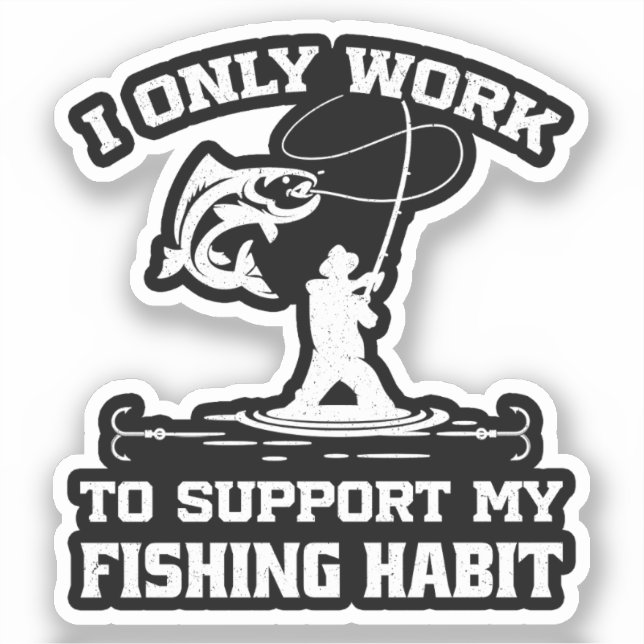 Sticker Je Ne Travaille Qu'À Soutenir Mon Pêcheur Habit De (Recto)