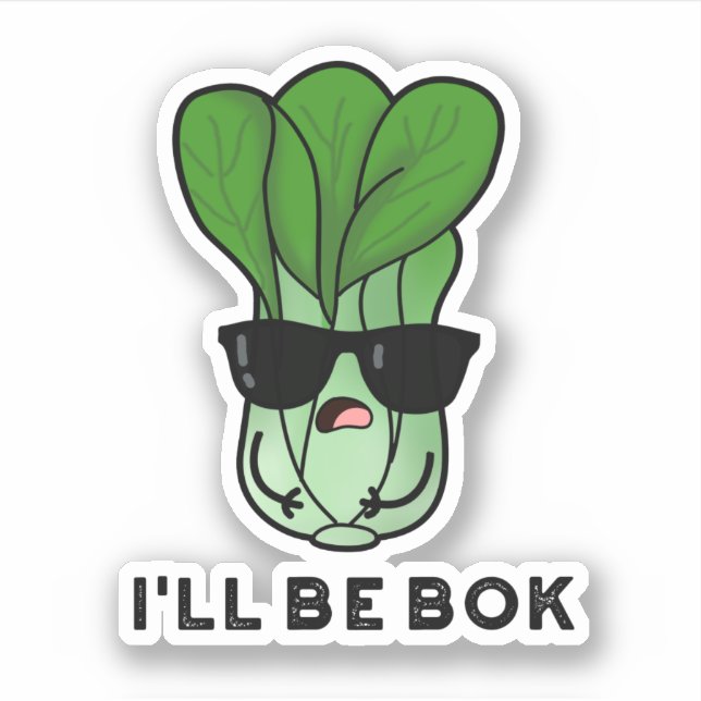 Sticker Je serai Bok Funny Veggie Movie Pun (Devant)