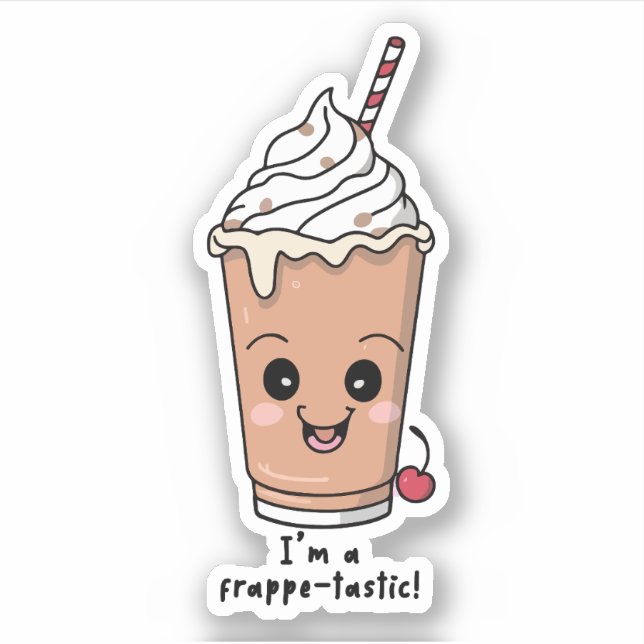 Sticker Je suis Frappe-tastic | Frappe à la crème fouettée (Devant)