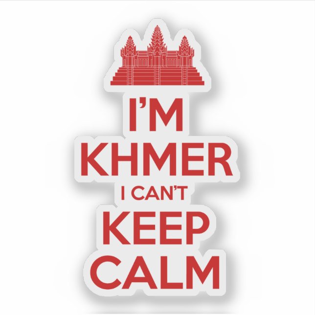 Sticker Je suis Khmer Je ne peux pas garder le calme (Devant)