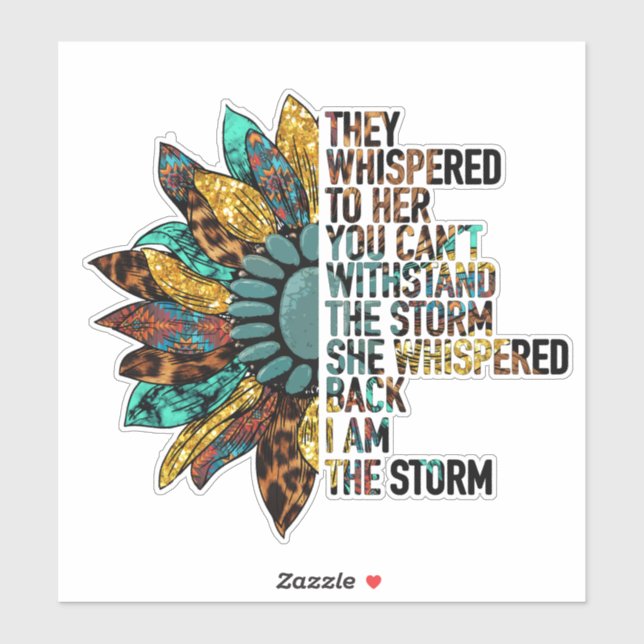Sticker Je suis la tempête tournesol Inspirationnel (Feuille)