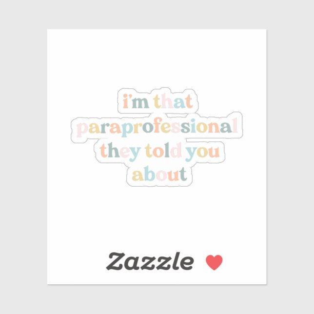 Sticker Je suis le paraprofessionnel dont on vous a parlé (Feuille)