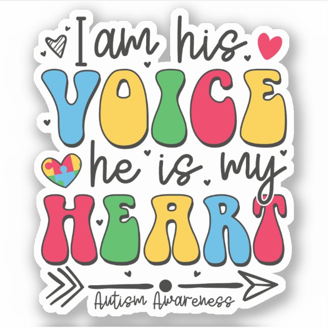 Sticker Je Suis Sa Voix Il Est Mon Coeur, Autisme Maman (Devant)