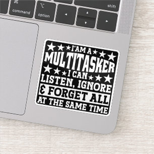 Sticker Je suis un multititasker Funny Gag Sayings Sarcast