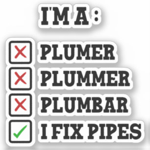 Sticker Je suis un Plummer Plumbar Handyman Pipes Fixer