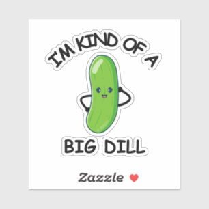 Sticker Je suis une sorte de Big Dill
