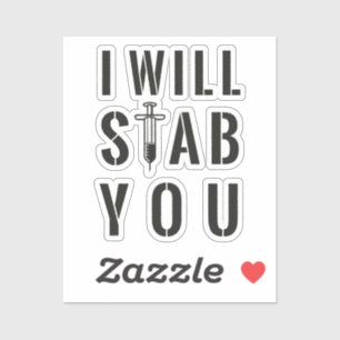Sticker Je Te Stab - Infirmière