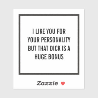 Sticker Je vous aime pour votre personnalité mais... (pers