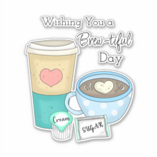 Sticker Je vous souhaite une journée riche   Coffee Pun