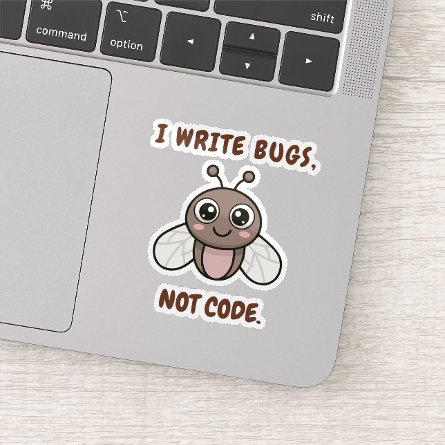 Sticker J'écris des bogues, pas du code. (Détail)