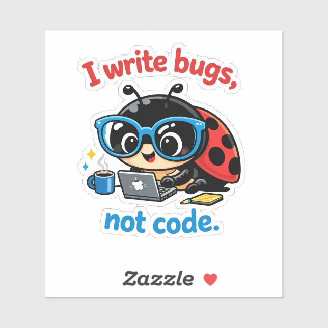 Sticker J'écris des bogues, pas du code. (Feuille)